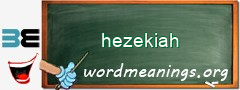 WordMeaning blackboard for hezekiah